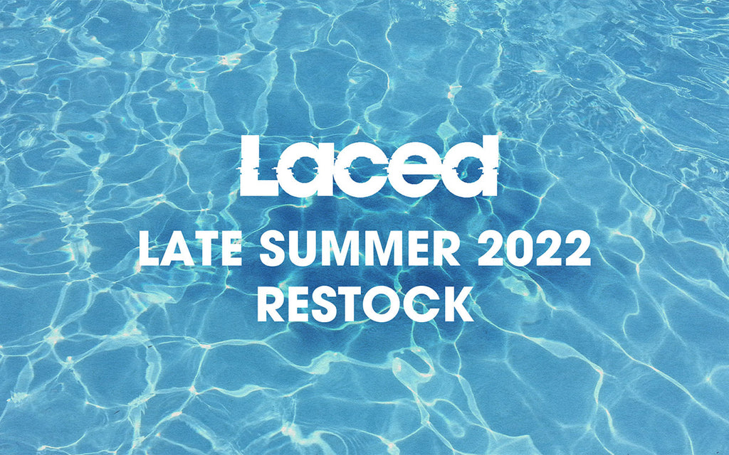 Laced Late Summer Restock 2022: Rest of World