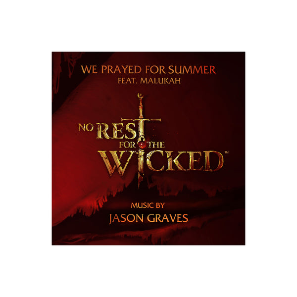 We Prayed For Summer (Single From "No Rest For The Wicked)
