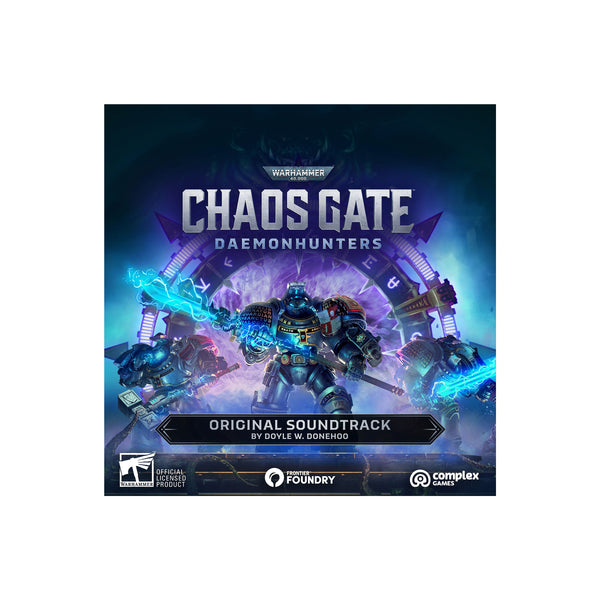 Warhammer 40,000: Chaos Gate - Daemonhunters (Original Soundtrack)